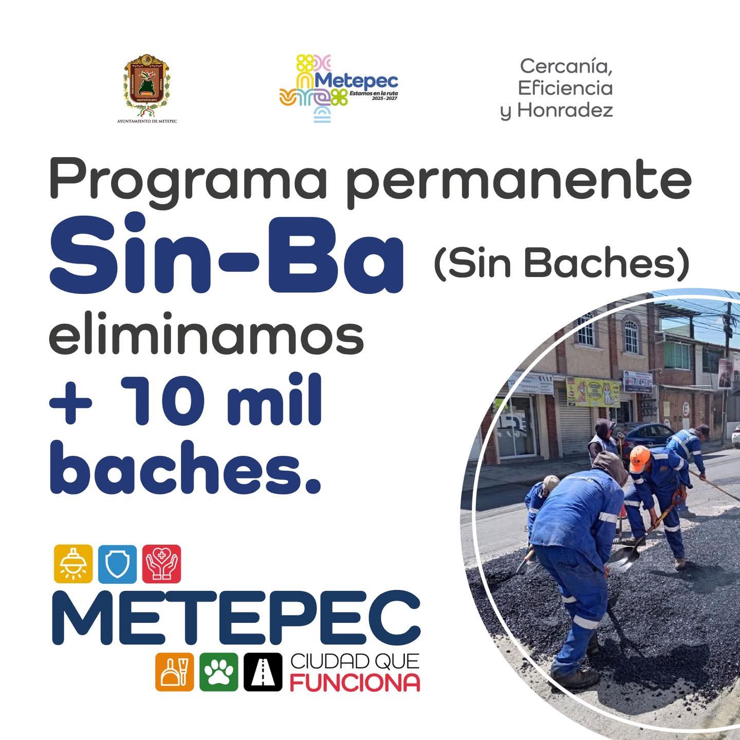 Anuncio del programa permanente Sin-Ba en Metepec, destacando la eliminación de más de 10 mil baches. Se observan trabajadores asfaltando una calle.
